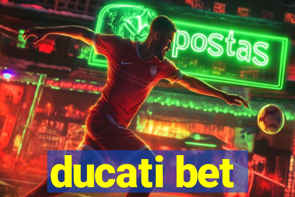 ducati bet